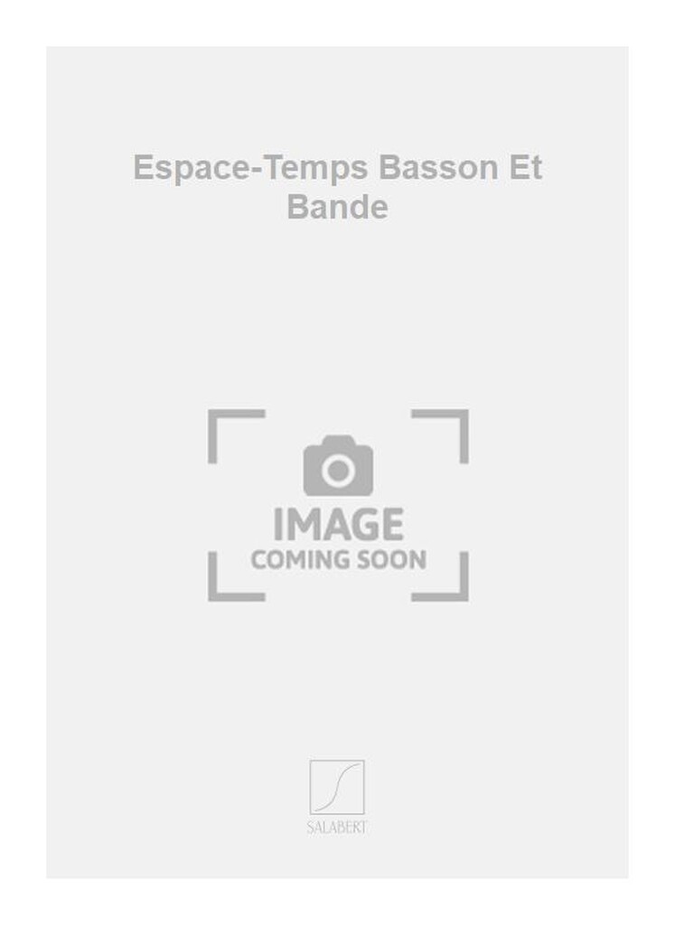 Espace-Temps Basson Et Bande